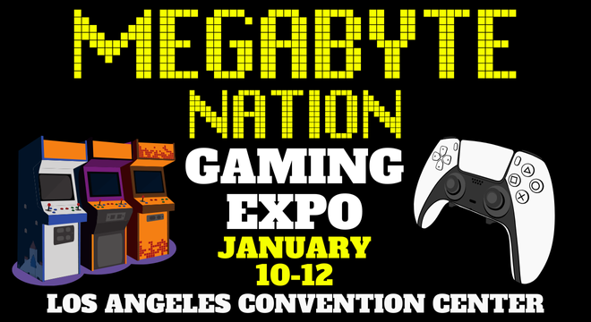 More Info for Megabyte Nation Gaming Expo